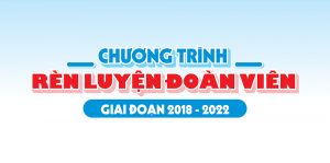 [Infographic]Chương trình rèn luyện Đoàn viên giai đoạn 2018-2022