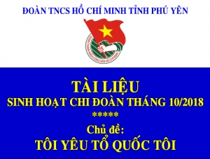 Tài liệu sinh hoạt chi đoàn tháng 10/2018