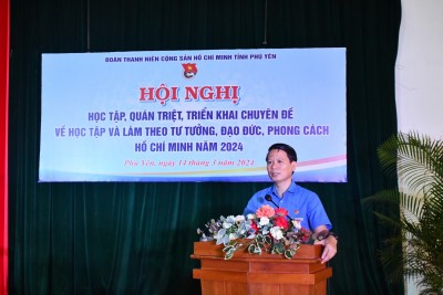 Tỉnh Đoàn Phú Yên tổ chức tổ chức Hội nghị học tập, quán triệt, triển khai chuyên đề về Học tập và làm theo tư tưởng, đạo đức, phong cách Hồ Chí Minh năm 2024