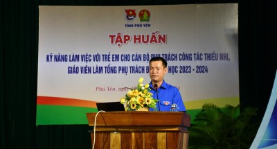 Tỉnh Đoàn, Hội đồng Đội tỉnh tổ chức Lớp tập huấn “Kỹ năng làm việc với trẻ em” năm học 2023 - 2024.