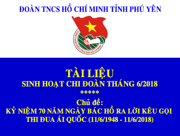 Tài liệu sinh hoạt chi đoàn tháng 6/2018