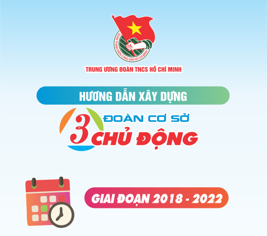 Hướng dẫn xây dựng Đoàn cơ sở 3 chủ động