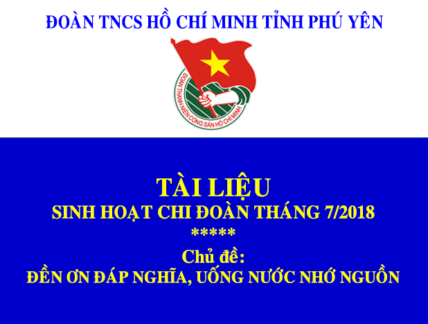 Tài liệu sinh hoạt chi đoàn tháng 7/2018