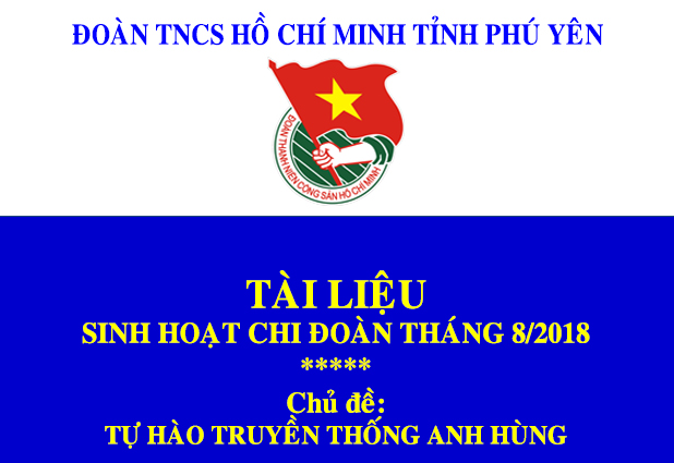 Tài liệu sinh hoạt chi đoàn tháng 8/2018