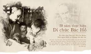 50 năm qua, khắc ghi lời căn dặn của Chủ tịch Hồ Chí Minh