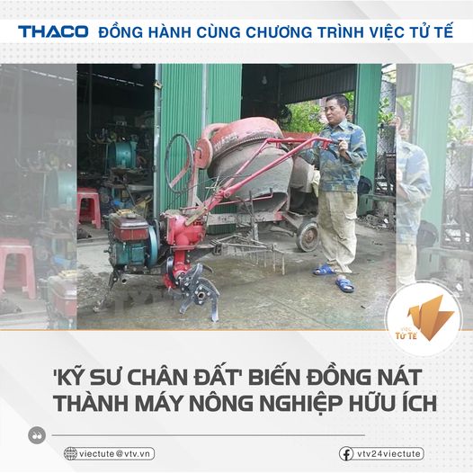 Kỹ sư chân đất biến đồng nát thành máy nông nghiệp hữu ích